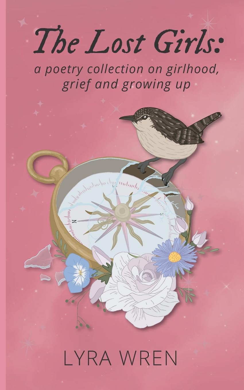 The Lost Girls: a poetry collection on girlhood, grief, and growing up