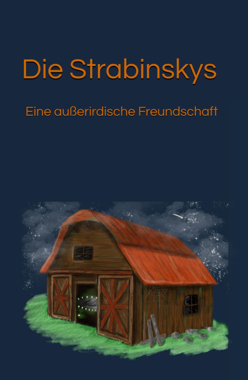 Die Strabinskys: Eine außerirdische Freundschaft