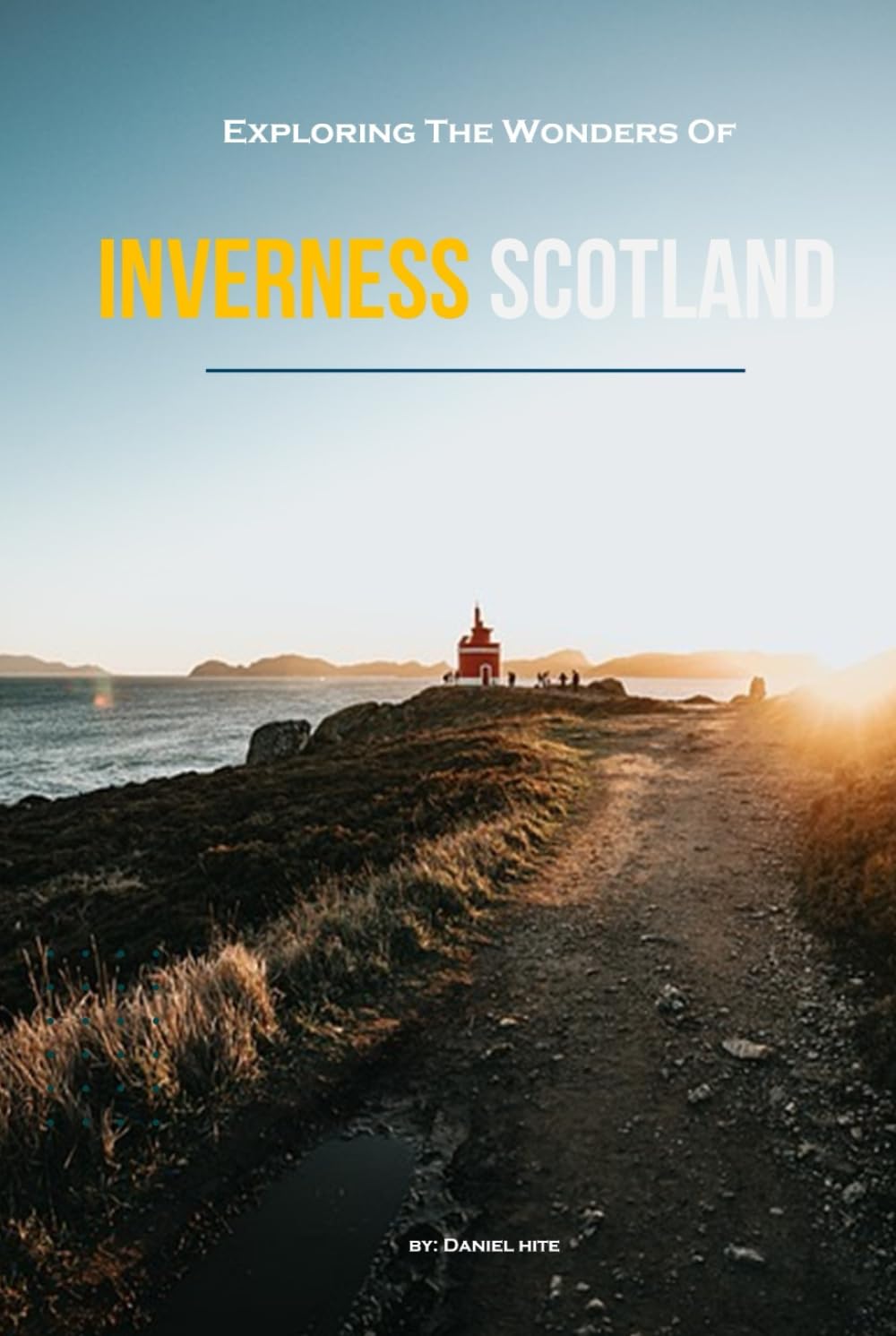 Exploring The Wonders Of Inverness, Scotland