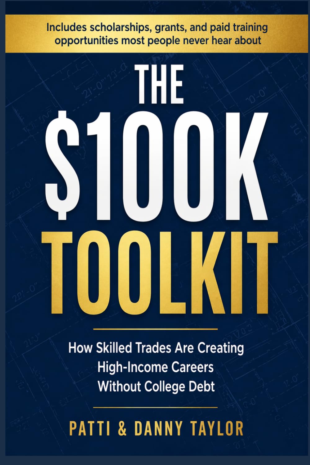 The $100K Toolkit: How Skilled Trades Are Creating High-Income Careers Without College Debt: Includes scholarships, grants, and paid training opportunities most people never hear about.