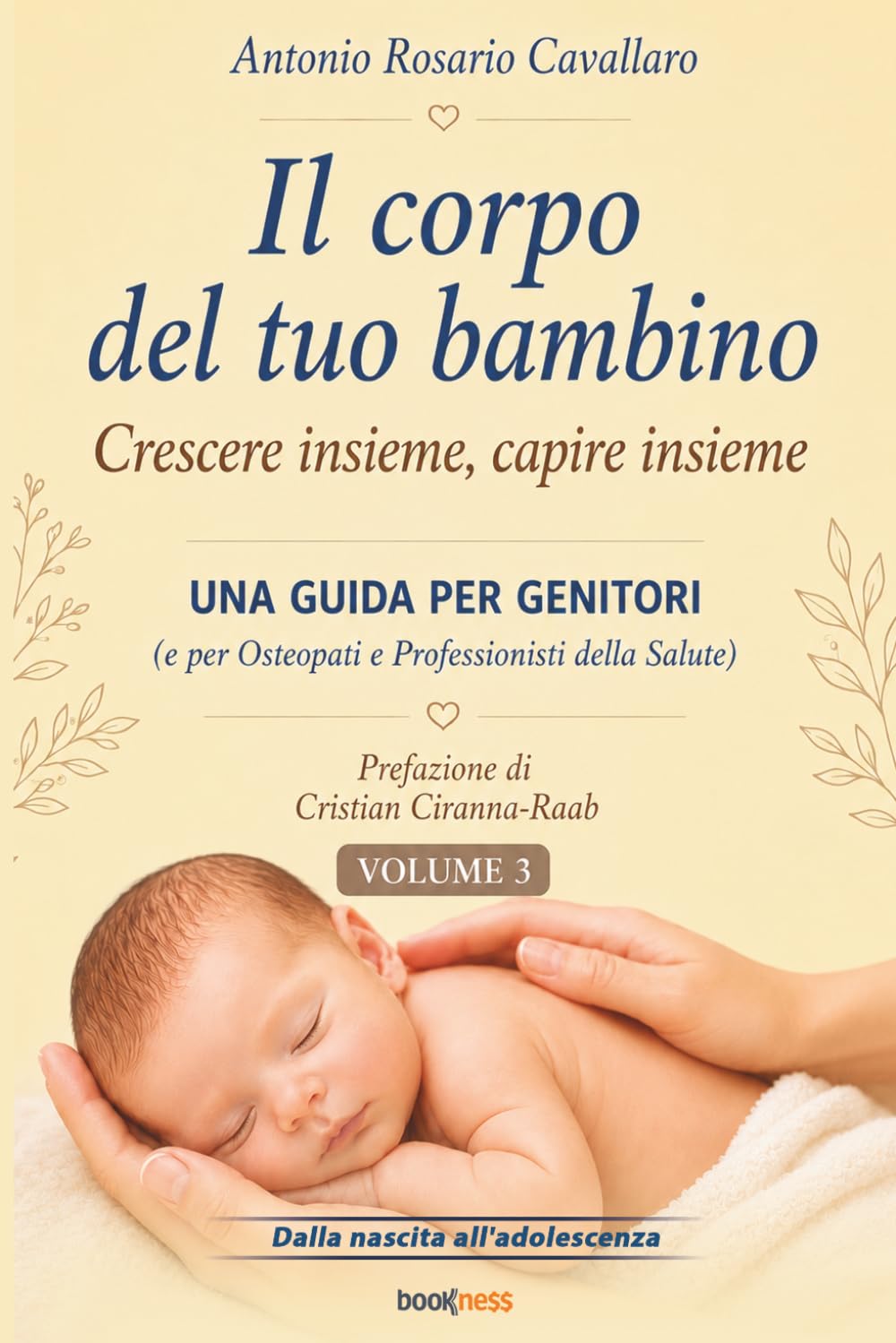 Il corpo del tuo bambino: Crescere insieme, capire insieme - Volume 3