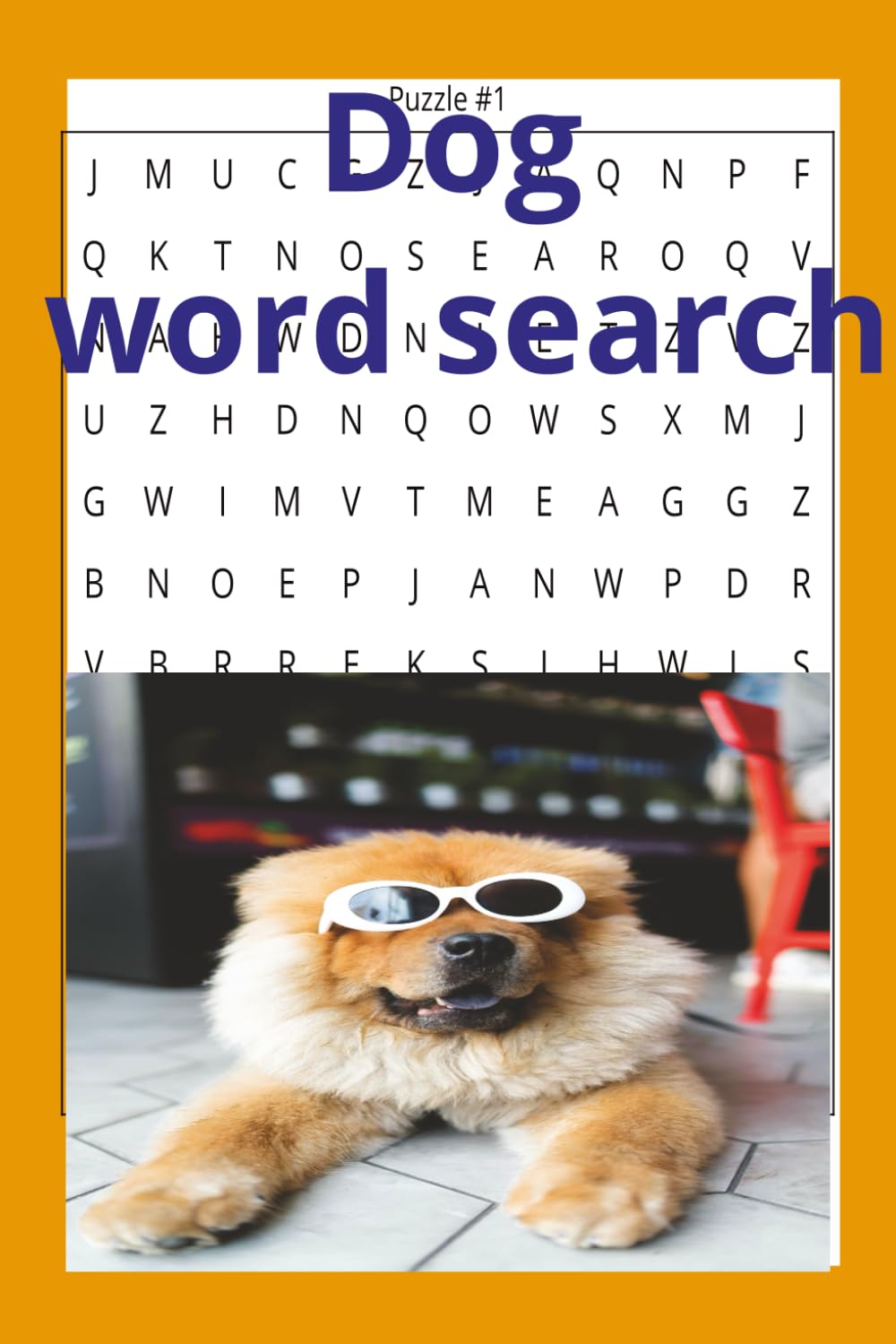 Dog Word Search Puzzle Book: Fun & Relaxing Dog-Themed Word Search Puzzles for Adults, Teens & Kids