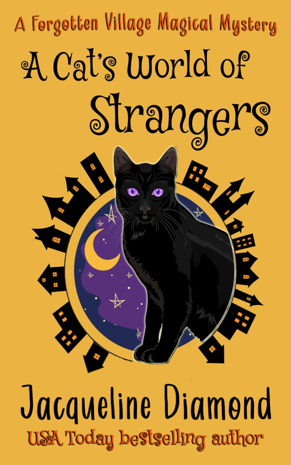 A Cat's World of Strangers: 4 (Forgotten Village Magical Mysteries)