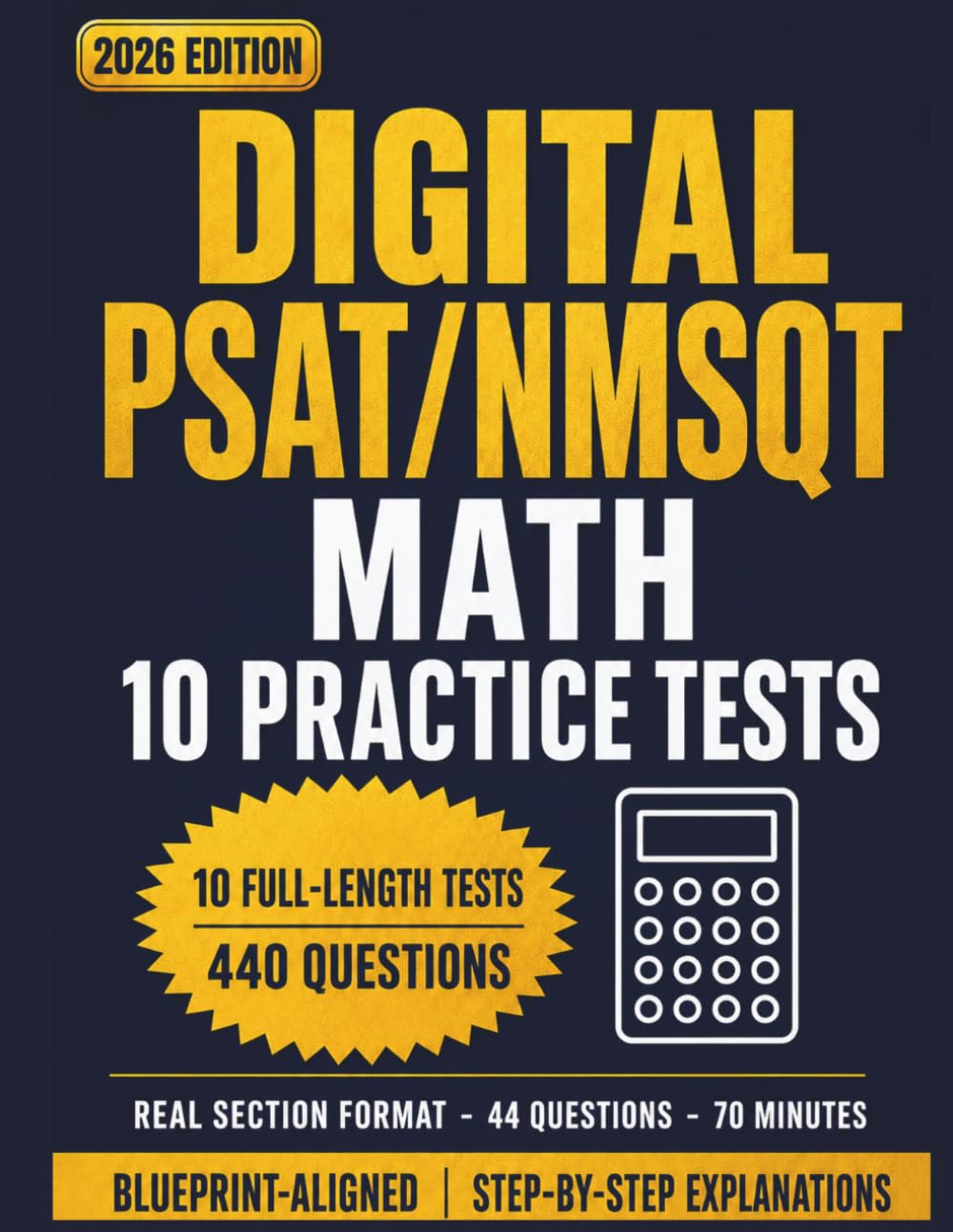 Digital PSAT/NMSQT Math: 10 Practice Tests: 440 Test-Format Questions with Step-by-Step Answer Explanations, Plus 1,500+ Online Questions — Ten ... Math Tests (Path to National Merit)