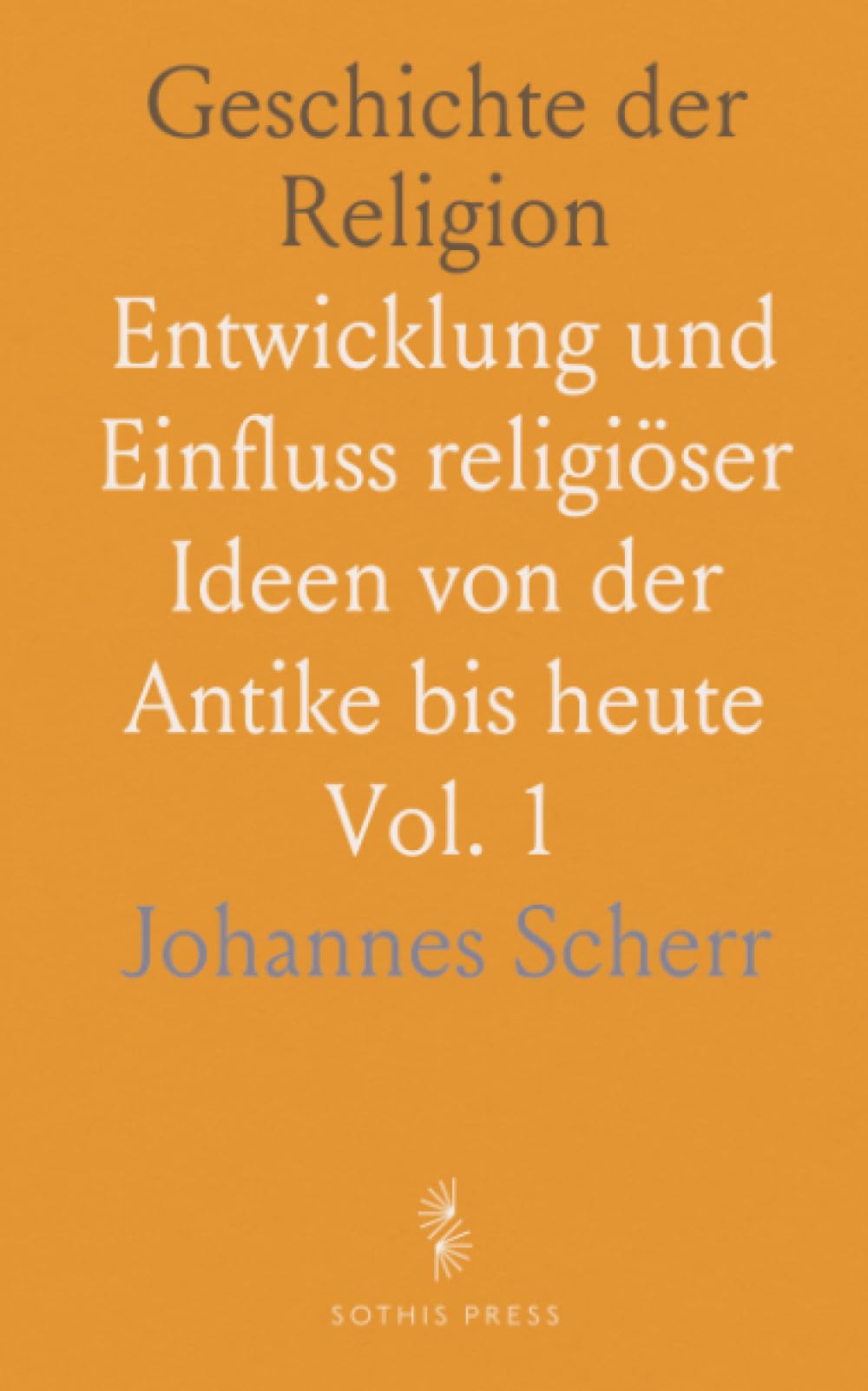 Geschichte der Religion: Entwicklung und Einfluss religiöser Ideen von der Antike bis heute