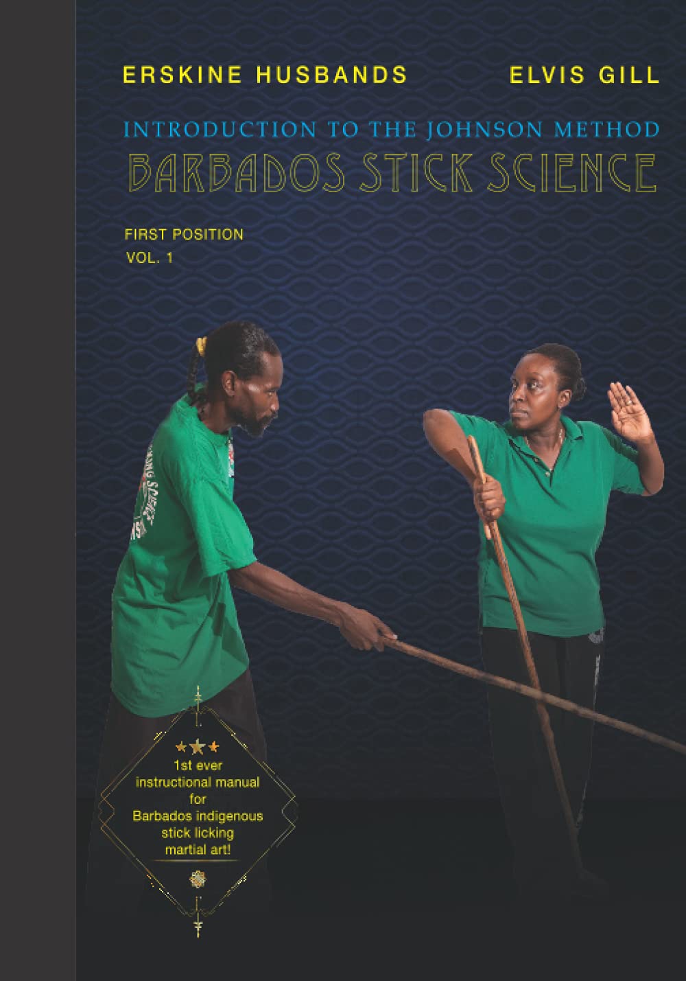Introduction to The Johnson Method of Barbados Stick Science: Volume 1