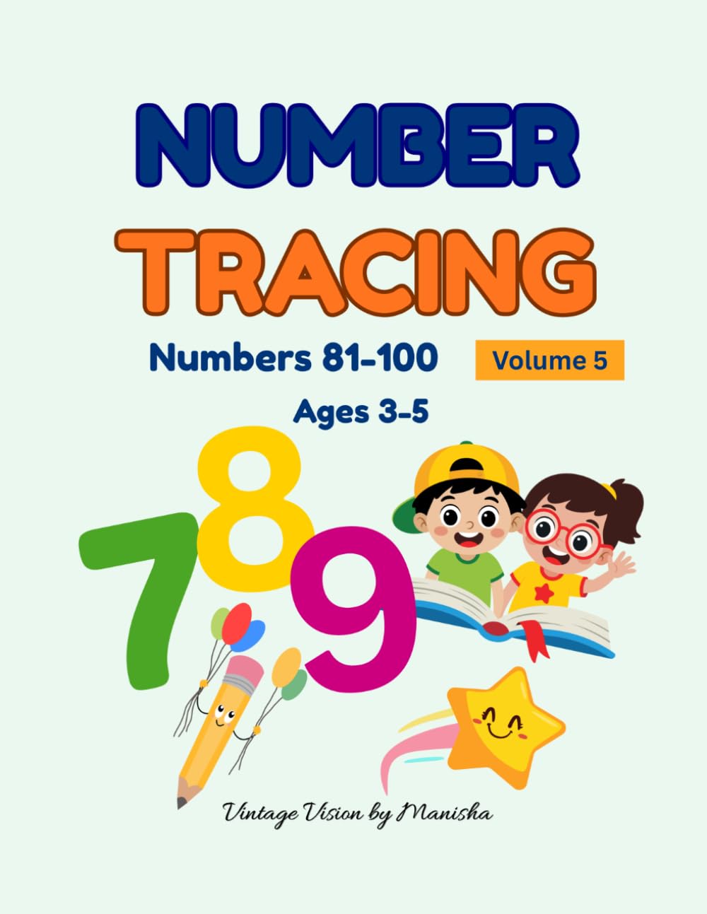 Number Tracing: Numbers 81–100 | Learn to Write Numbers | Tracing Workbook for Preschool & Kindergarten | Volume 5