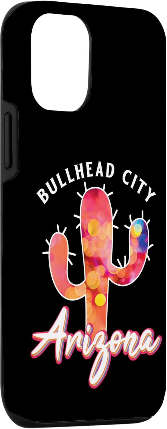 iPhone 13 BULLHEAD CITY ARIZONA Desert Cactus Vacation Souvenir Case