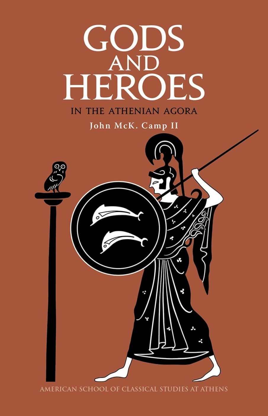 Gods and Heroes in the Athenian Agora: Revised and updated edition: Revised and updated edition (Agora Picture Book)