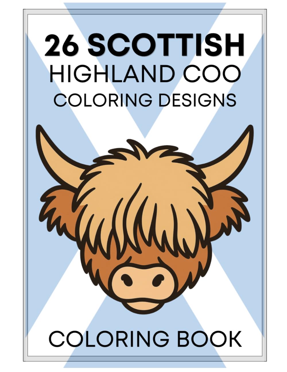 Scottish Highland Cow and Landscape Mindfulness Coloring Book To Destress and Relax for all Ages.: Scottish Mindfulness Coloring book Containing Landscapes and Highland cows.