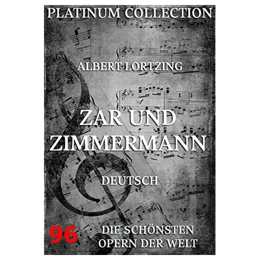 Zar und Zimmermann: Die Opern der Welt (German Edition)