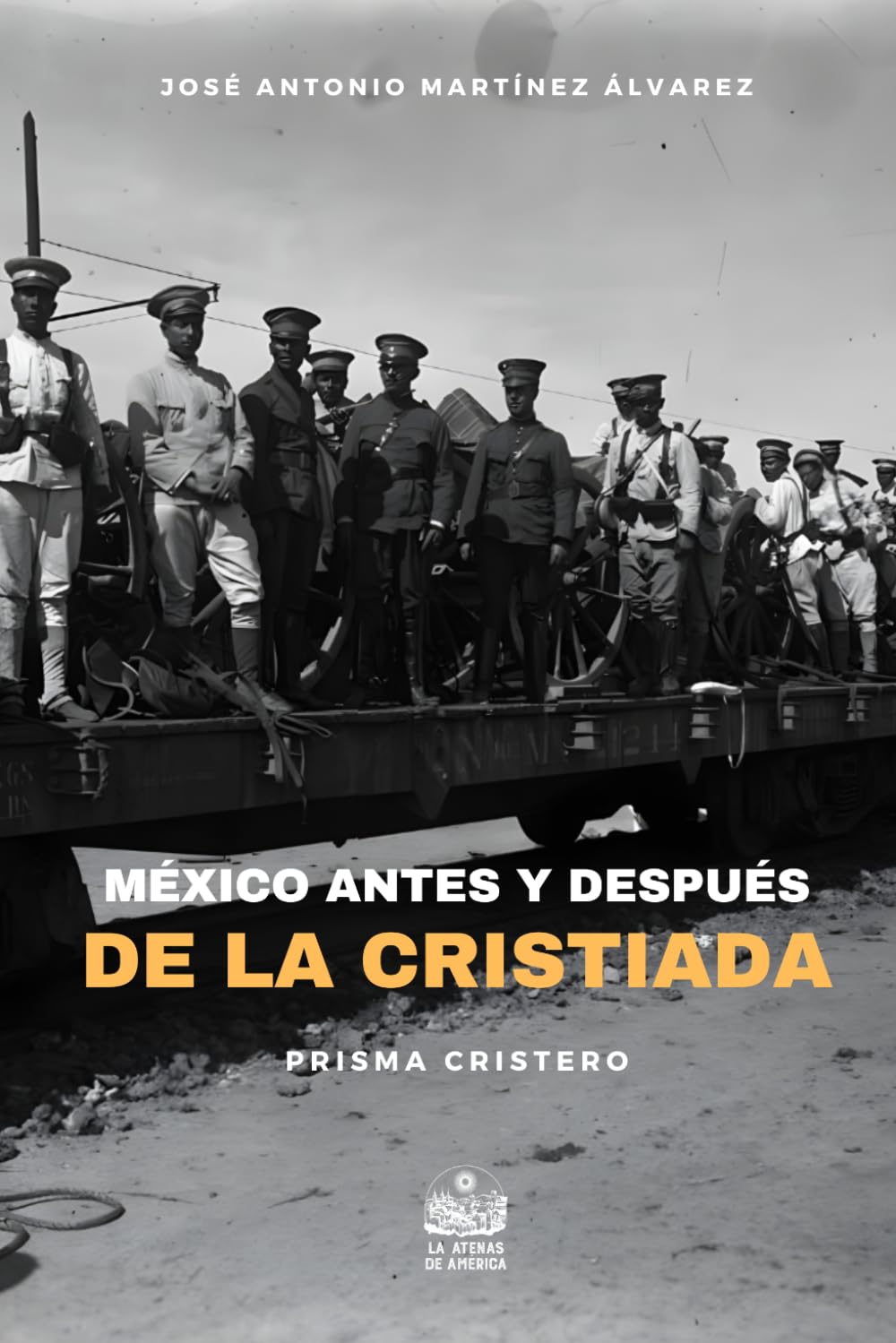 México antes y después de la Cristiada (Prisma cristero)