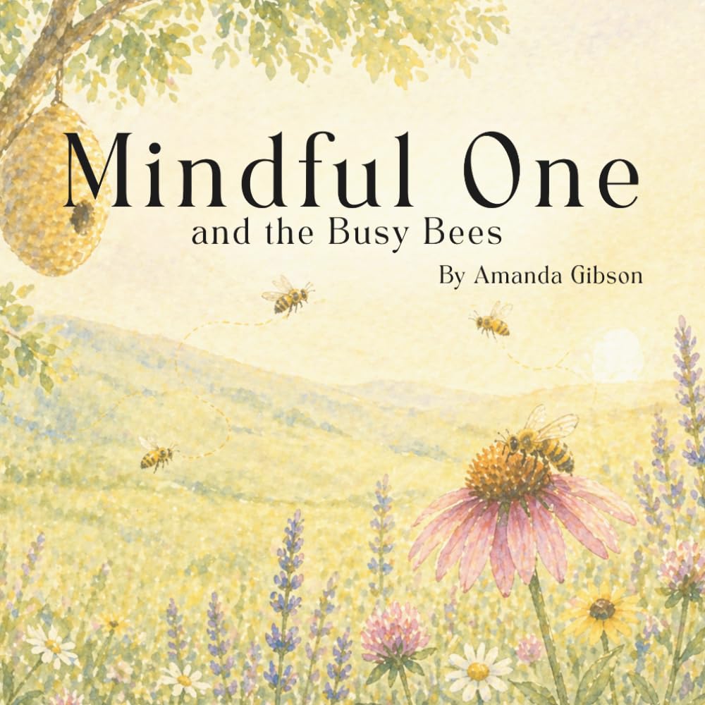 Mindful One and the Busy Bees
