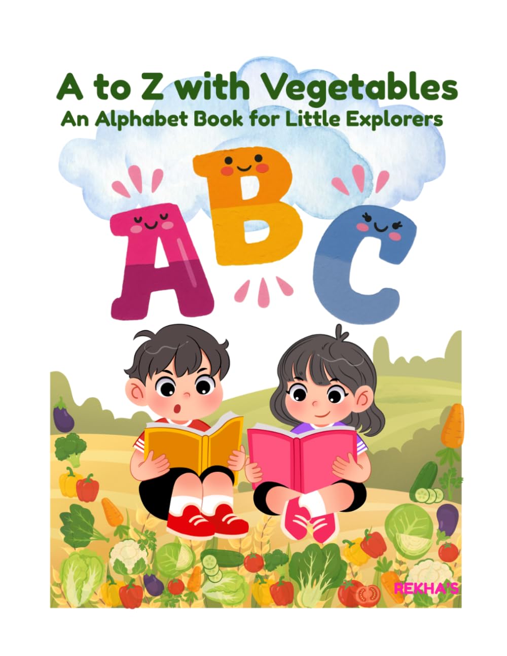 A to Z with Vegetables: An Alphabet Book for Little Explorers