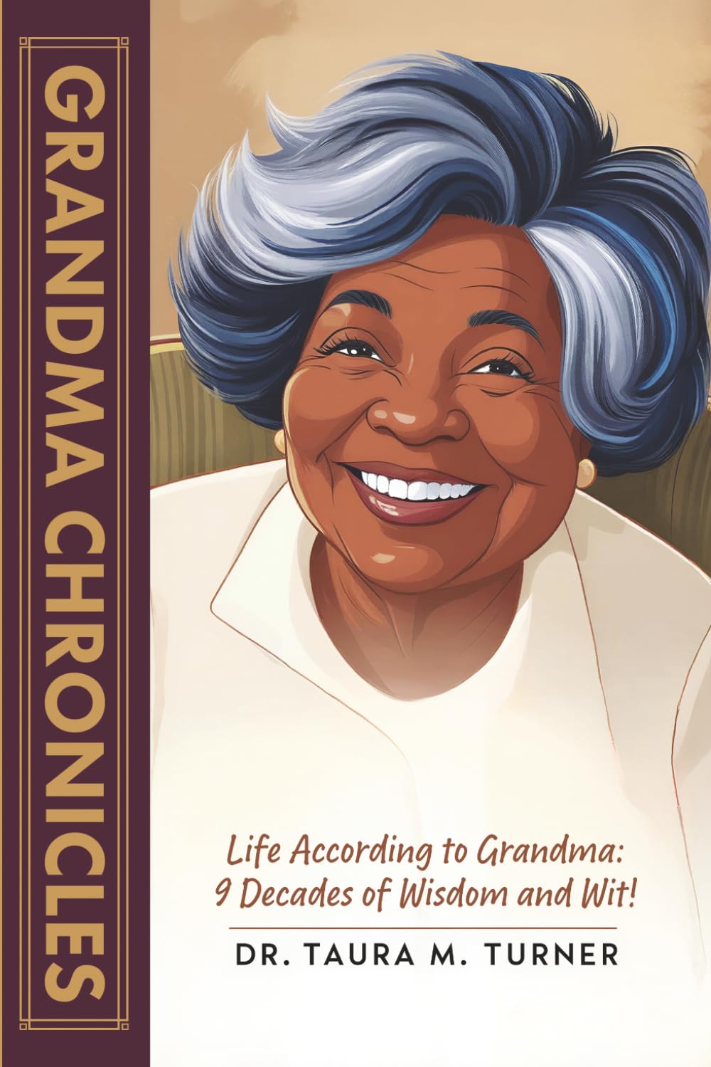Grandma Chronicles: 9 Decades of Wisdom and Witt