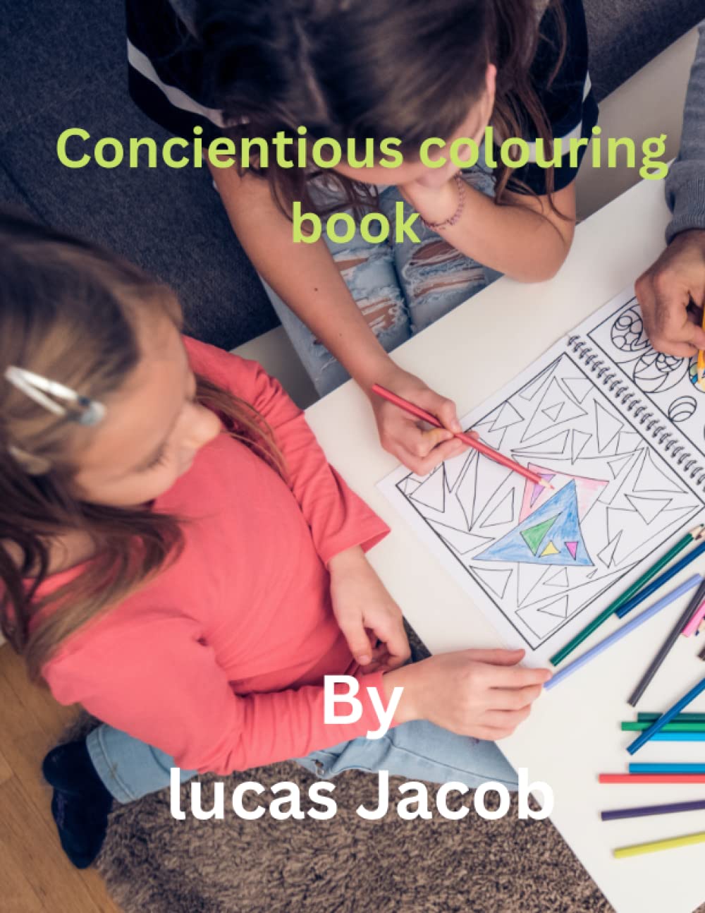 Conscientious colouring book: Beautiful colouring book for children