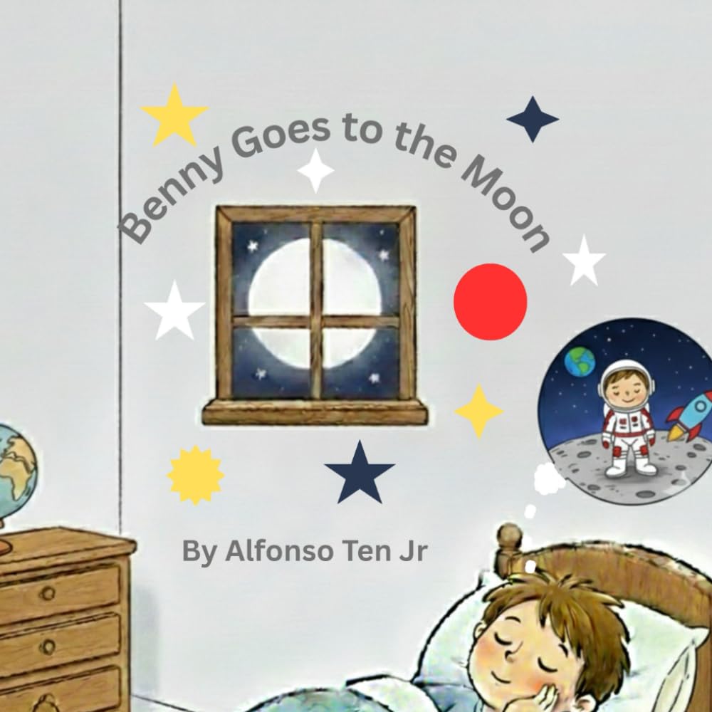 Benny Goes To The Moon (Benny's Zany Dreams and Adventures)
