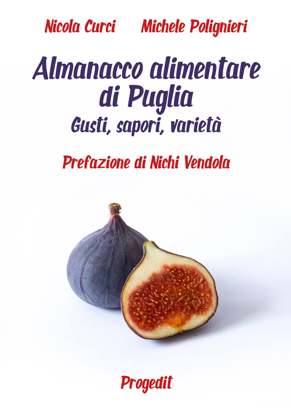 Almanacco Alimentare Di Puglia. Gusti, Sapori, Varietà - 4