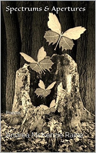 Spectrums & Apertures: Poems