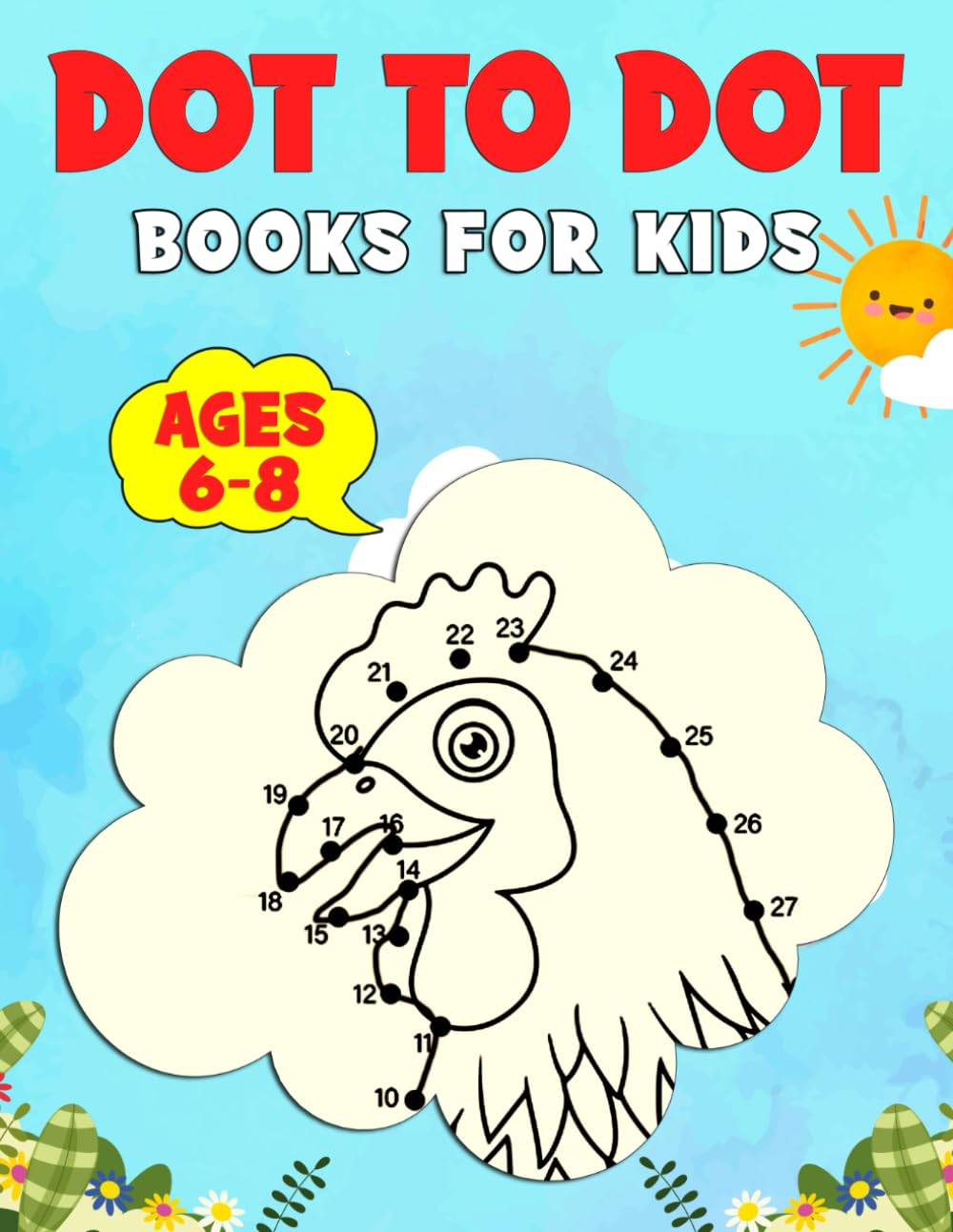 Dot To Dot Books For Kids Ages 6-8: Over 45+ Join the Dots picture puzzles
