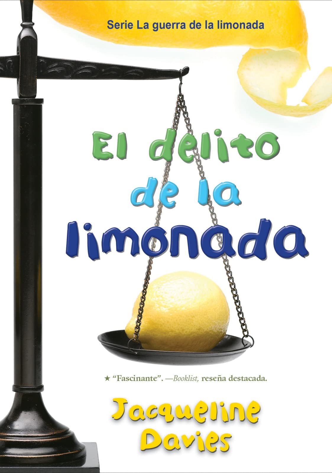 Buy Delito de la Limonada: 2 (La guerra de la limonada / Lemonade War): The Lemonade Crime (Spanish Edition) — BookShops.in