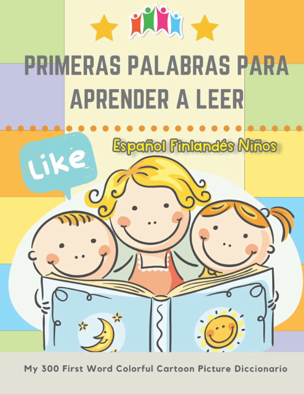 Primeras Palabras Para Aprender A Leer Español Finlandés Niños. My 300 First Word Colorful Cartoon Picture Diccionario: Montessori. Ejercicios para ... y prepararlo para la lectur (Spanish Edition)