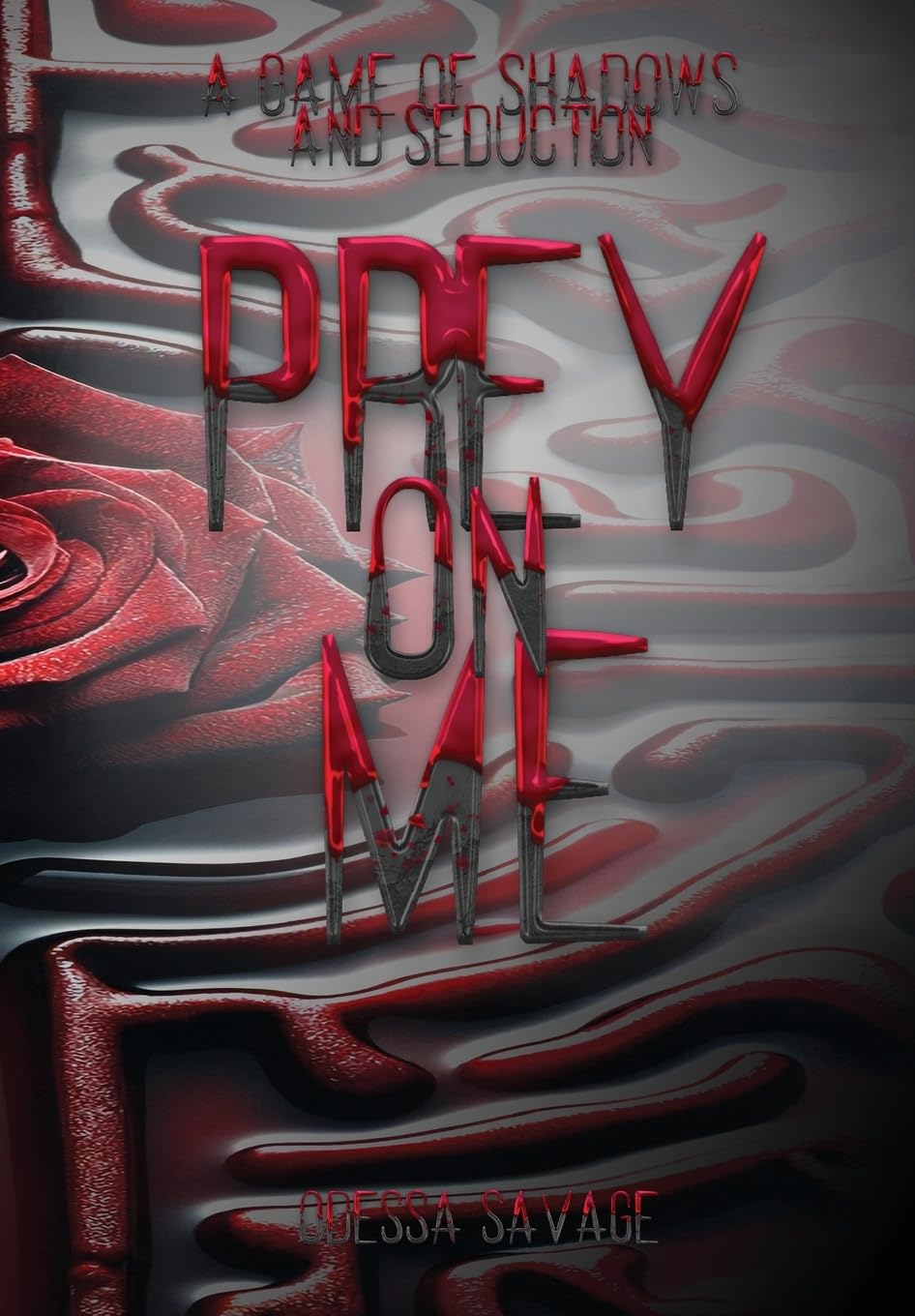 Prey On Me (A Game of Shadows & Seduction)      Hardcover – August 18, 2024