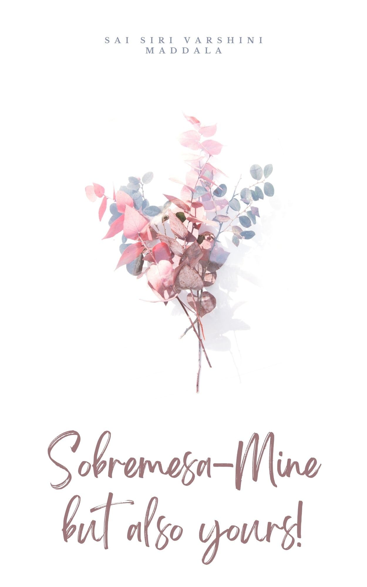 Sobremesa-Mine but also yours!