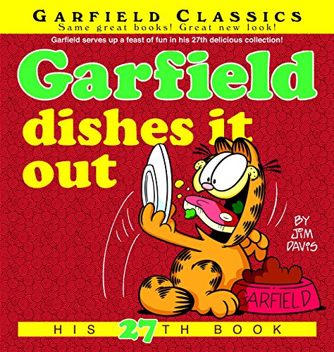 Garfield Dishes It Out: His 27th Book (Garfield Series)