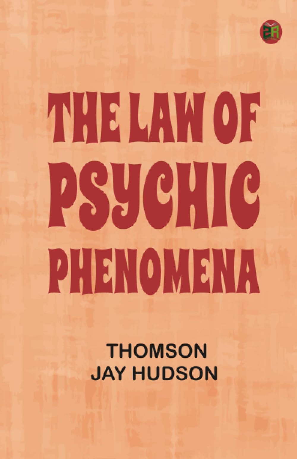 The Law of Psychic Phenomena