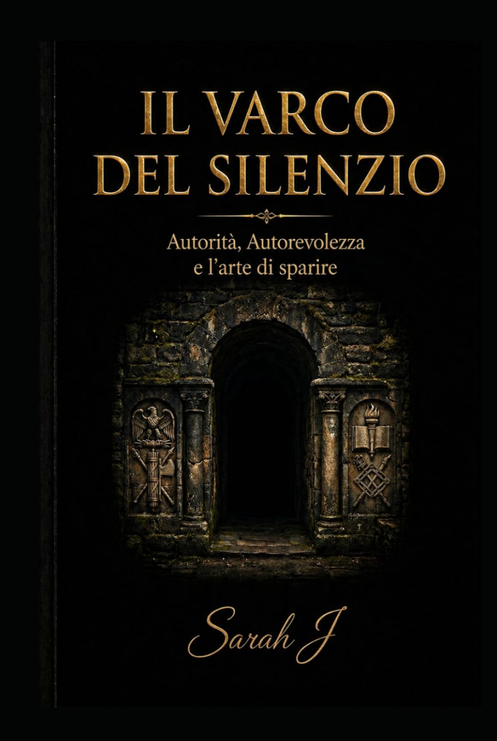 Il varco del silenzio: Autorità, Autorevolezza e l'arte di sparire