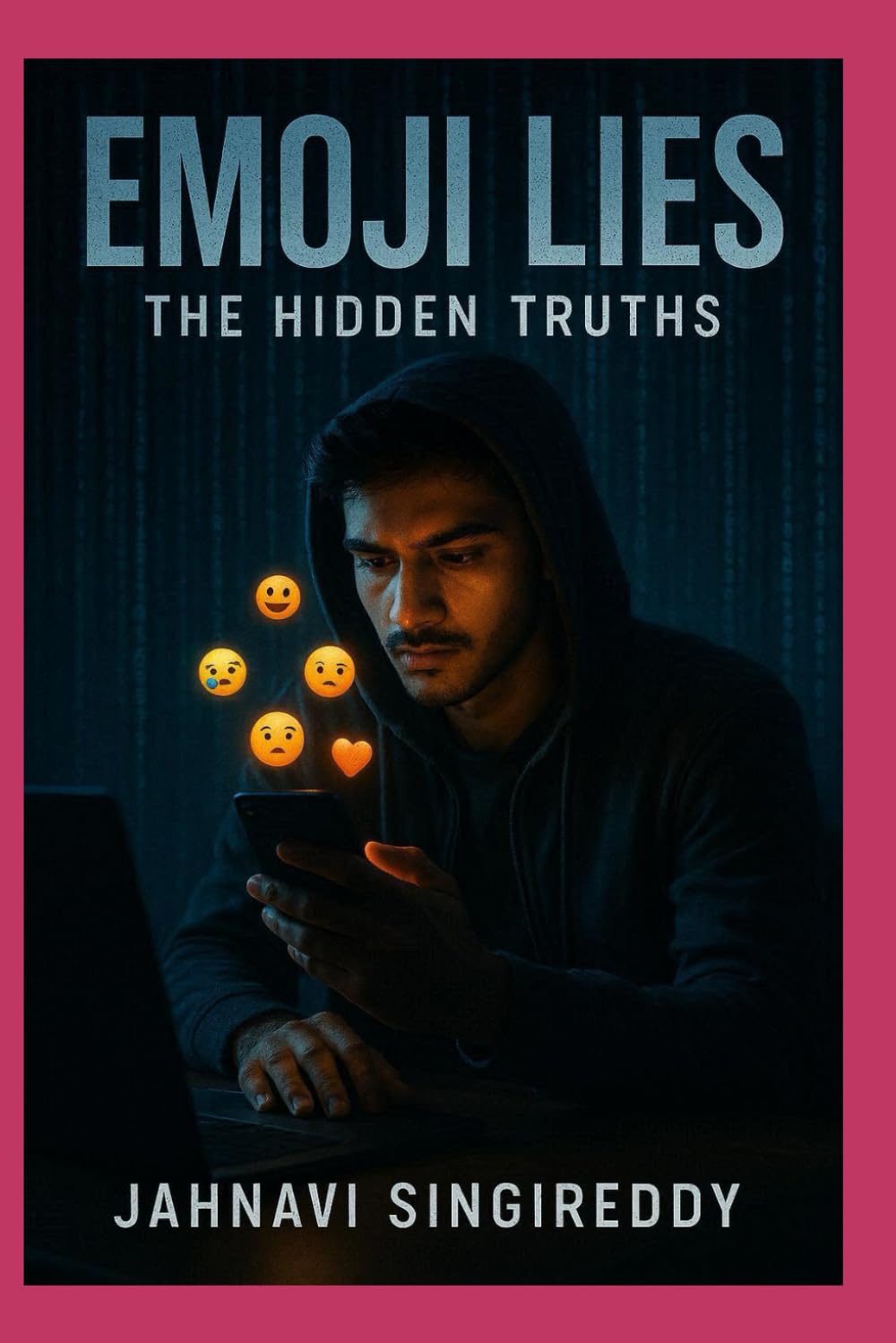 Emoji Lies: The Hidden Truths (Tech Thrillers)