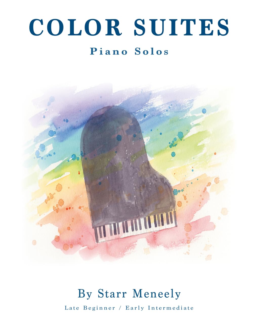 The Color Suites: Piano Solos - Late Beginner / Early Intermediate (PianoForte Method)