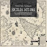 Sicilia 1477-1861. La Collezione Spagnolo-Patermo In Quattro Secoli Di Cartografia - 2
