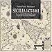Sicilia 1477-1861. La Collezione Spagnolo-Patermo In Quattro Secoli Di Cartografia - 3