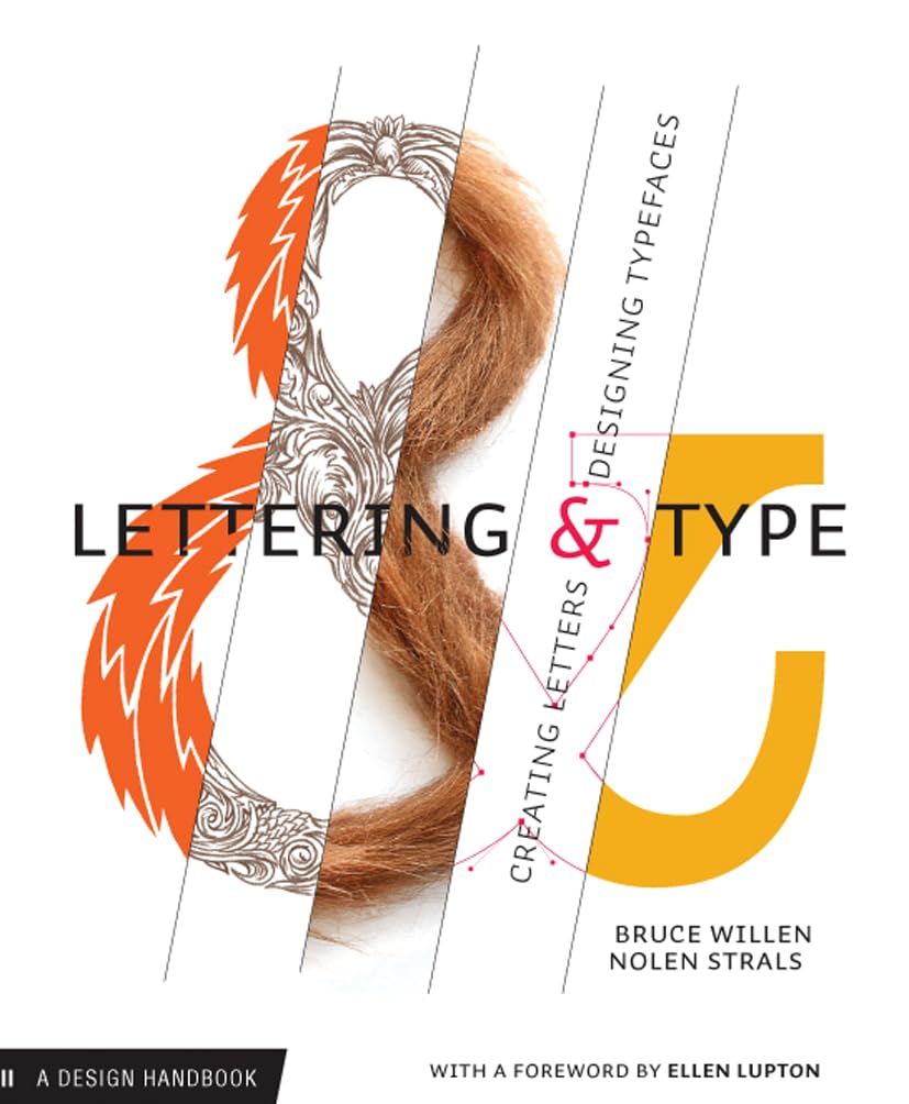 Lettering & Type: Creating Letters & Designing Typefaces