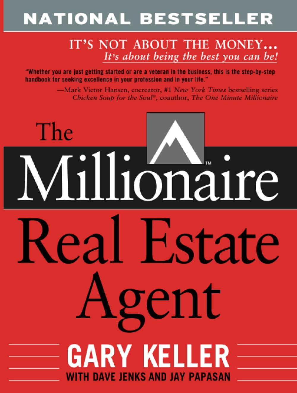 The Millionaire Real Estate Agent: It's Not About the Money It's About Being the Best You Can Be Paperback – March 11, 2004