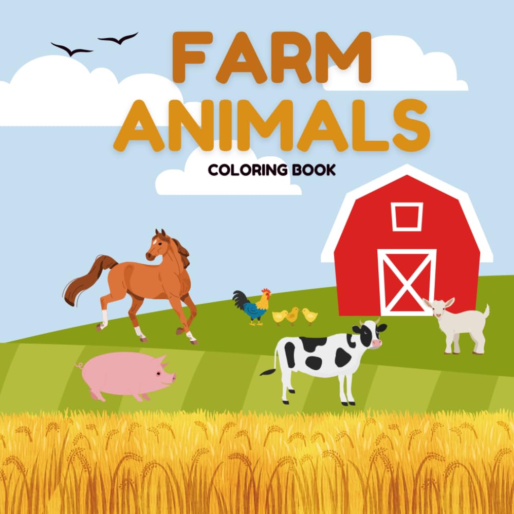 Farm Animals Coloring Book : Cute Farm Animals Coloring Pages For Kids (Big Bold Lines)