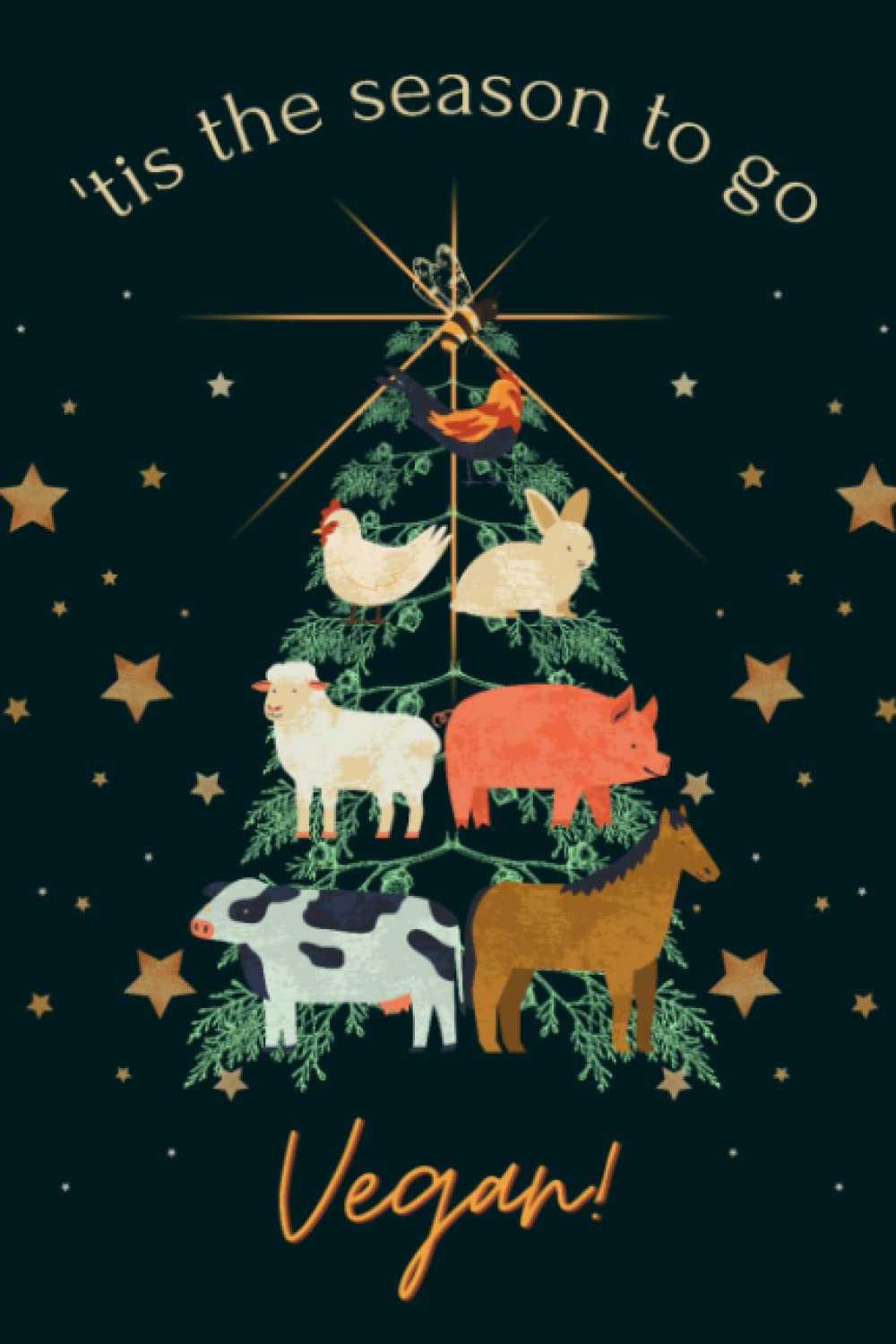 'Tis the Season to Go Vegan: Vegan Holiday Notebook [6in x 9in, 120 pages, college ruled] Vegan Christmas, Stocking Stuffer, Vegan Gift, Funny gift