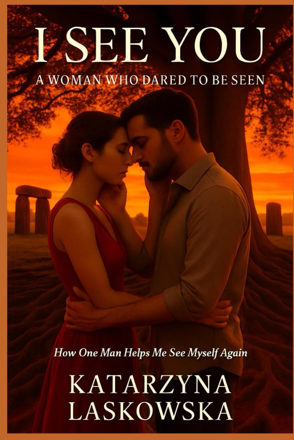 I See You - A Woman Who Dared to be Seen: How One Man Helps Me See Myself Again (The Women, who...)