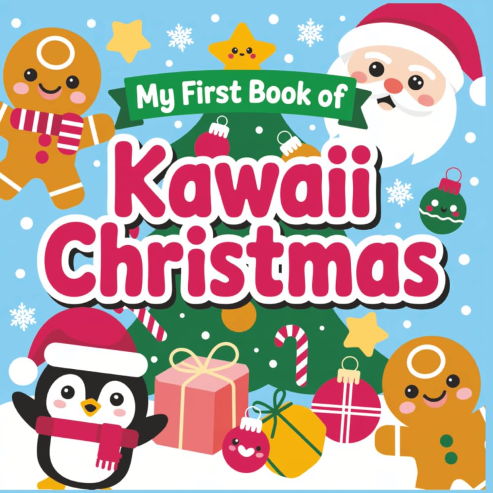 My First Book of Kawaii Christmas: Sweet and Simple Christmas Designs for Little Hands (Bold & Easy Coloring Books)