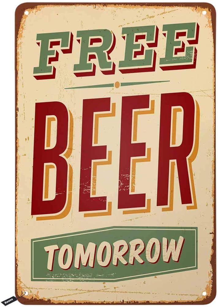 Beer Tin Signs,Vintage Style Free Beer Tomorrow Vintage Metal Tin Sign for Men Women,Wall Decor for Bars,Restaurants,Cafes Pubs,12x8 Inch