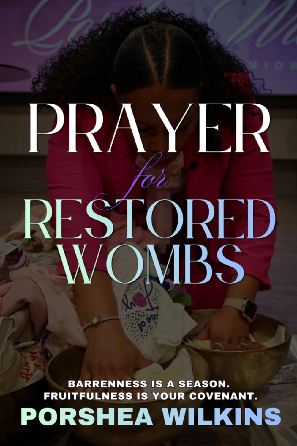 Prayer for Restored Wombs: Barrenness is a season. Fruitfulness is your covenant.