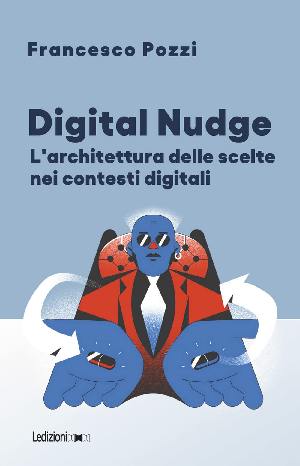 Digital Nudge. L'architettura Delle Scelte Nei Contesti Digitali - 4