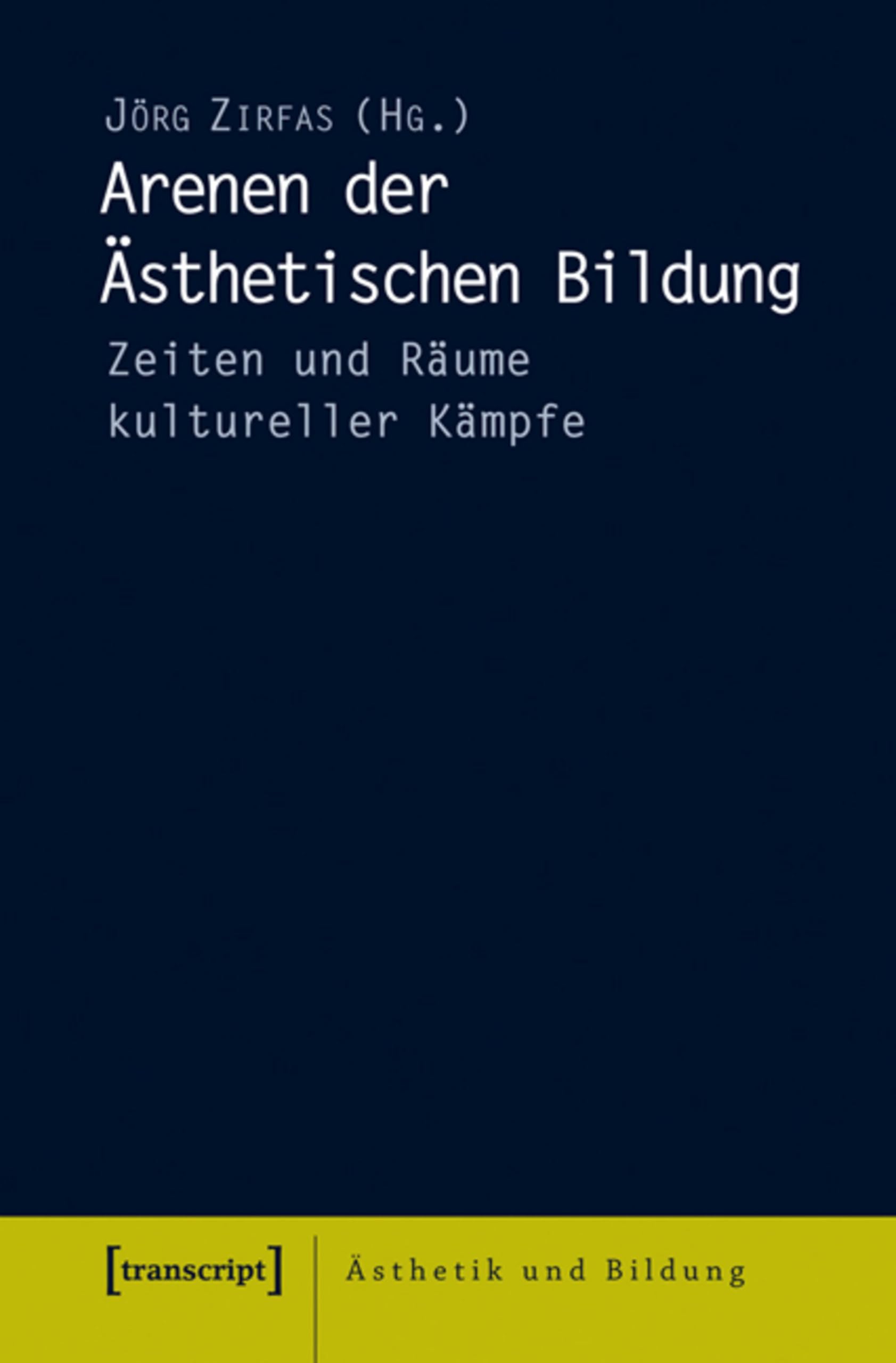 Arenen der Ästhetischen Bildung livre d'art et essai philosophique allemand