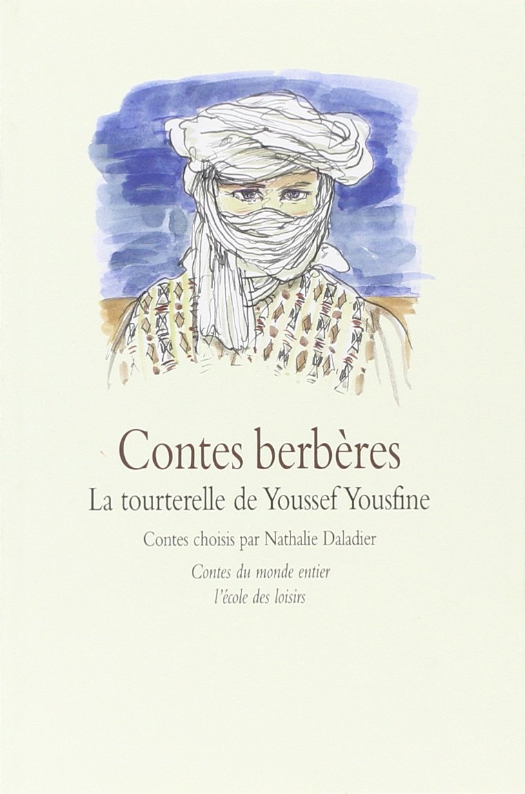 Contes berbères - La tourterelle de Youssef Yousfine