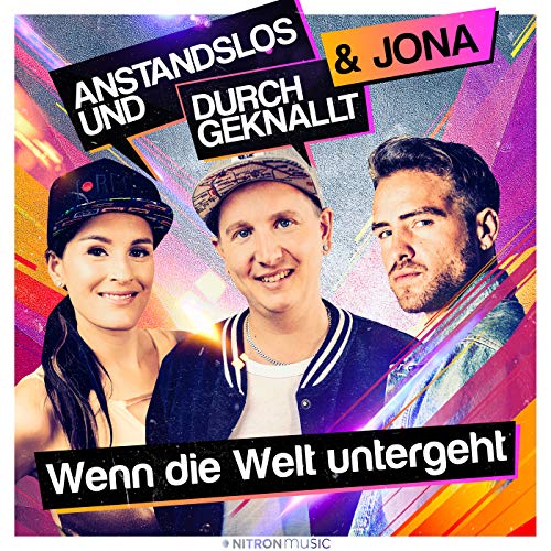 Anstandslos & Durchgeknallt & JONA 