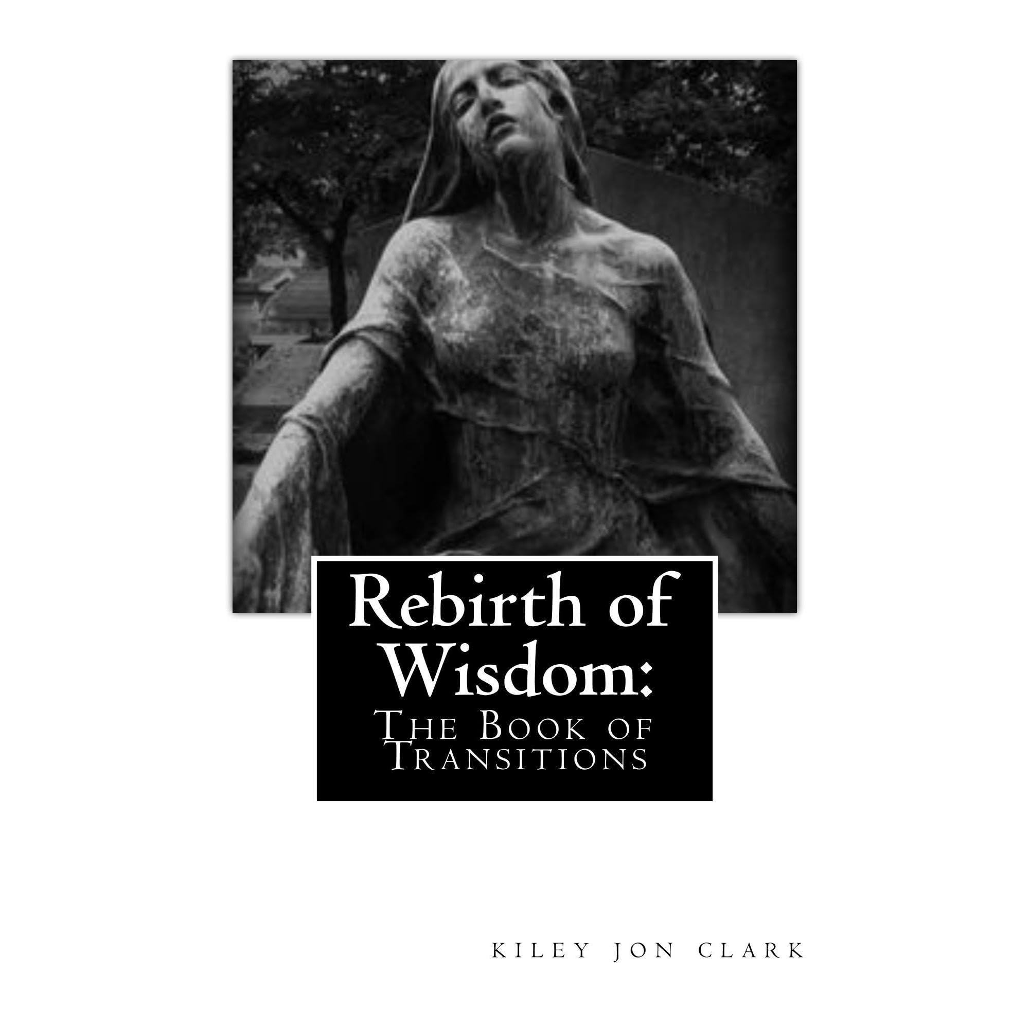 Rebirth of Wisdom: