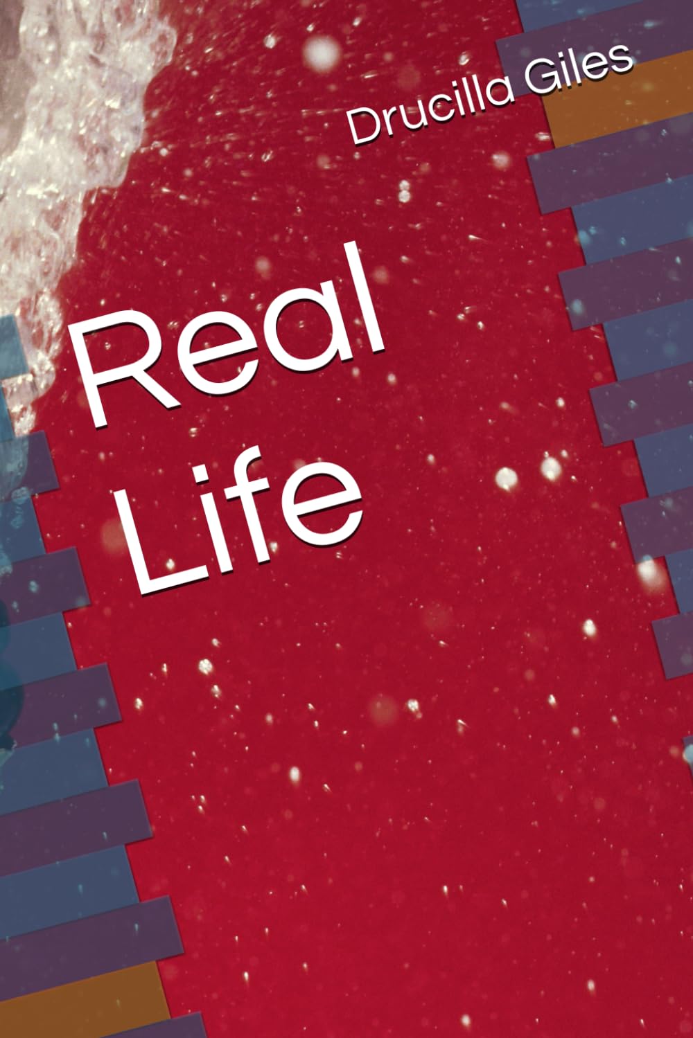 Real Life