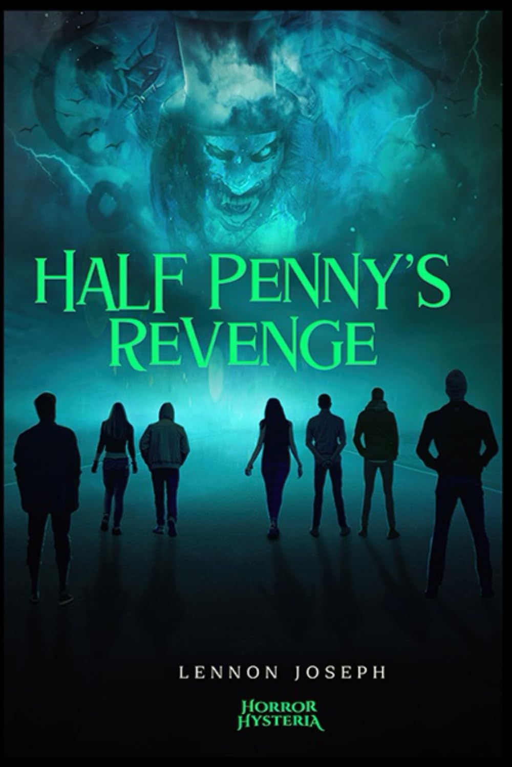 Half Penny's Revenge: A Chilling, Gruesome, Adventure Book for Teenagers and Young Adults (Horror Hysteria - Series 1)